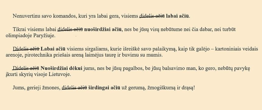 Labai dėkodami sakykime ne „didelis ačiū“, „didelis dėkui“, o „labai, širdingai, nuoširdžiai ačiū, dėkui, dėkoju“