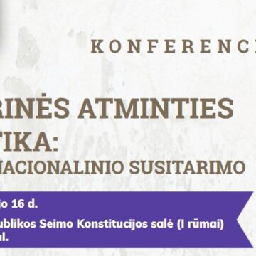 Konferencijos „Istorinės atminties politika: reikia nacionalinio susitarimo“ rezoliucija