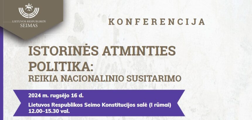 Konferencijos „Istorinės atminties politika: reikia nacionalinio susitarimo“ rezoliucija