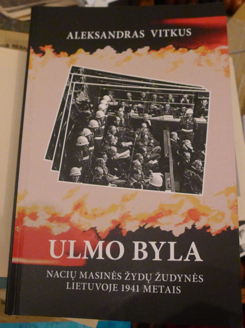 Knygos „Ulmo byla: Nacių masinės žudynės Lietuvoje 1941 metais“ pristatymas Kaune