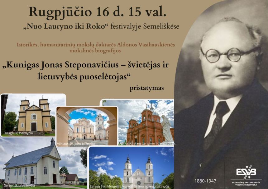 Dr. Aldonos Vasiliauskienės mokslinės biografijos apie kunigą Joną Steponavičių pristatymas