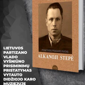 Vytauto Didžiojo karo muziejuje – prisiminimų apie GULAG’o siaubą pristatymas