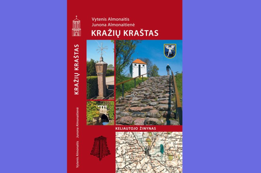 Išleista knyga „Kražių kraštas: keliautojo žinynas“